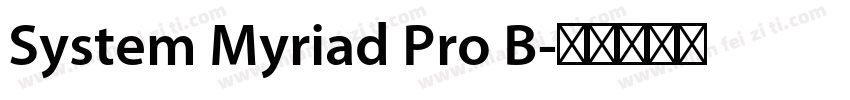 System Myriad Pro B字体转换